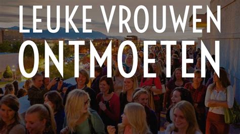 vrouwen ontmoeten|7 goede plekken om vrouwen te ontmoeten